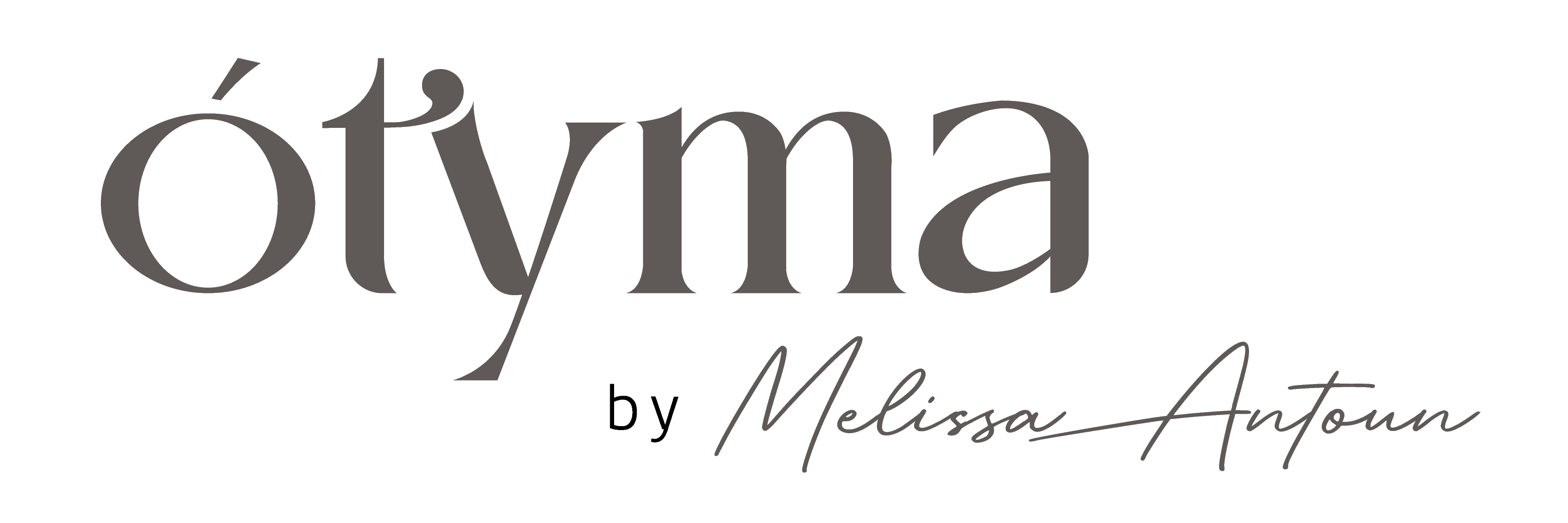 Ótyma By Melissa Antoun